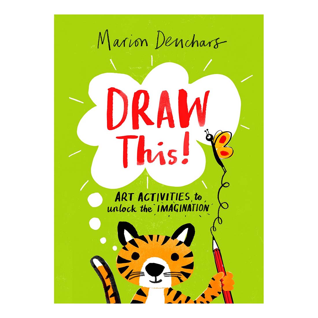 Draw This! : Art Activities to Unlock the Imagination