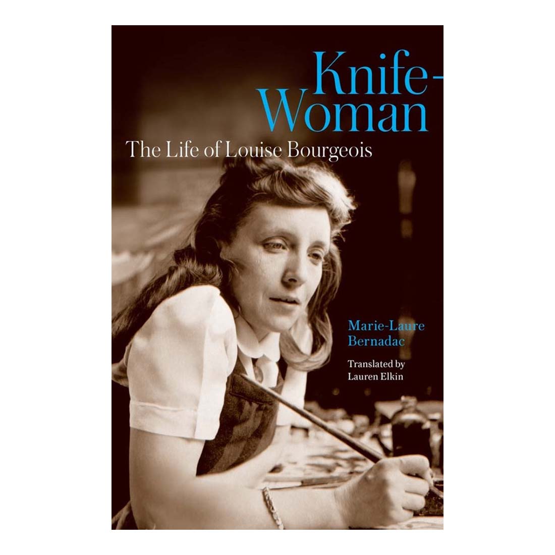 Book cover of 'Knife-Woman: The Life of Louise Bourgeois' with a sepia-toned photograph of a woman.