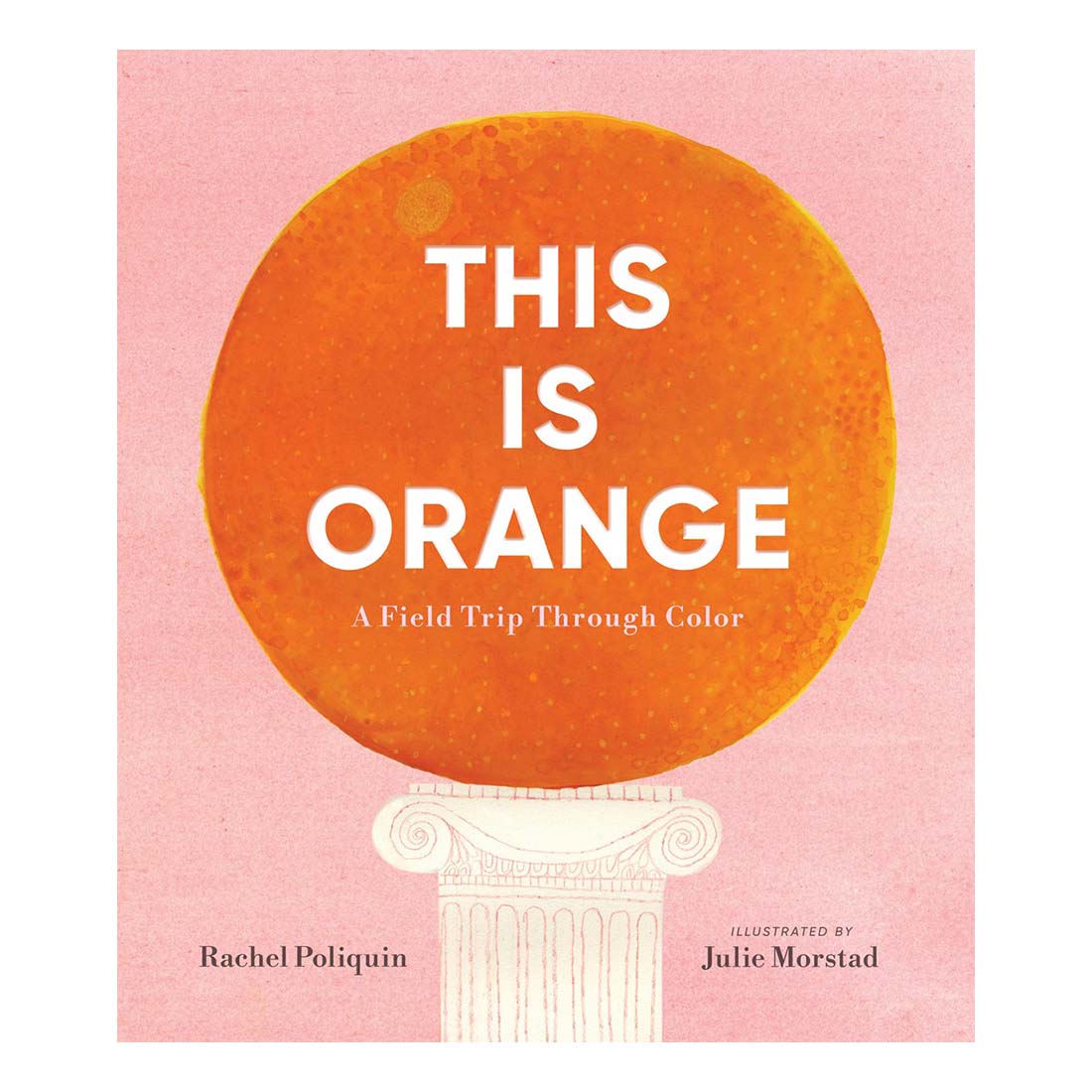 Book cover of 'This is Orange' with a large orange circle and white text on a pink background.
