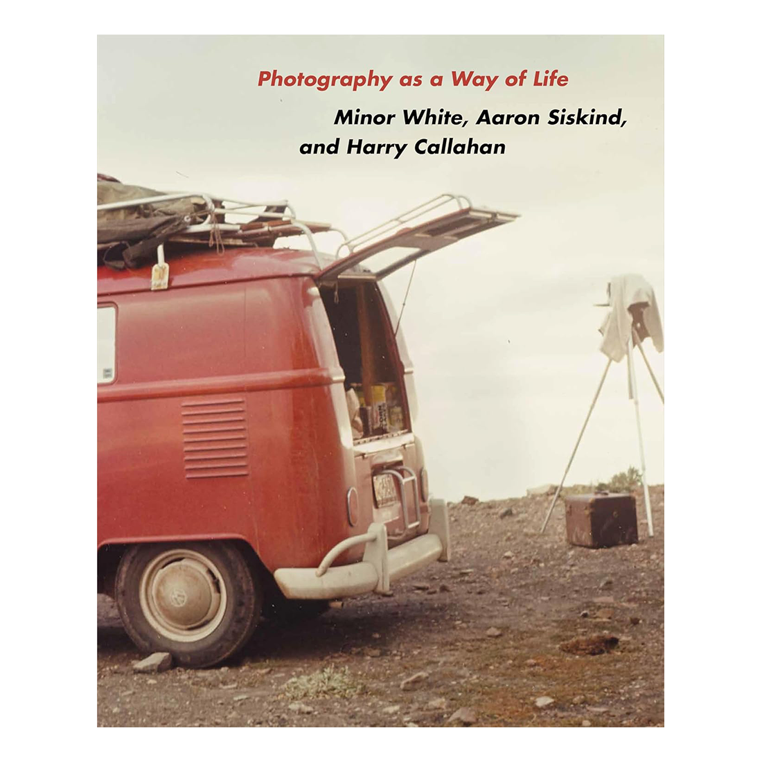Book cover with a red van and tripod in a desert landscape, featuring the text 'Photography as a Way of Life' by Minor White, Aaron Siskind, and Harry Callahan.