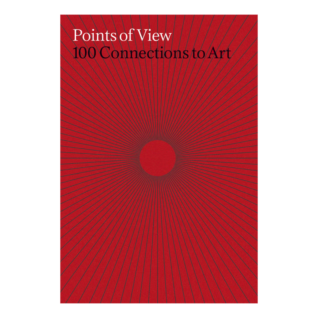 Points of View: 100 Connections to Art