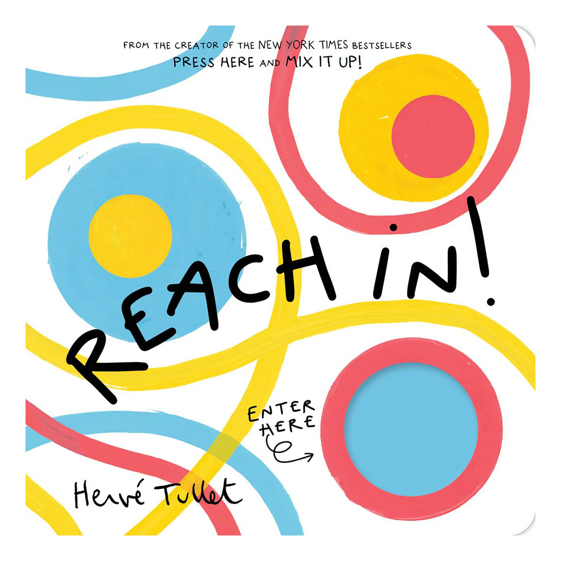 Book cover of 'Reach In!' by Herve Tullet with colorful circular designs on a white background.