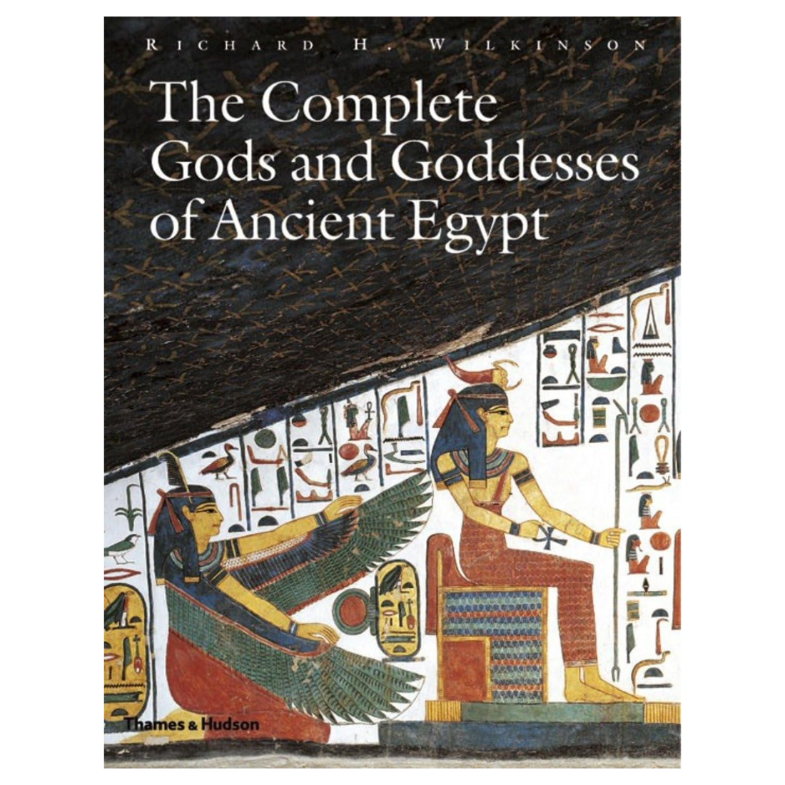 The Complete Gods and Goddesses of Ancient Egypt