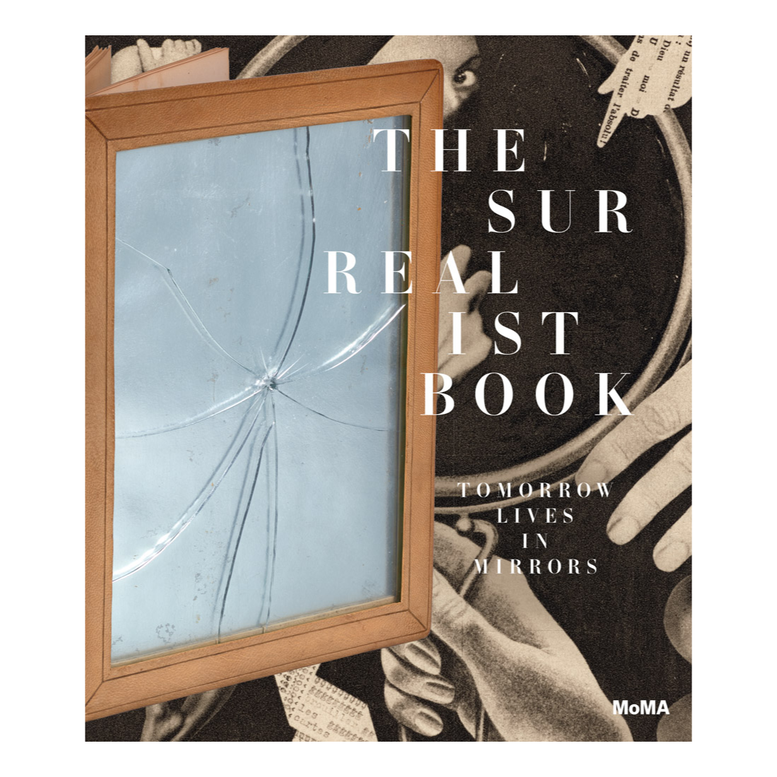 The Surrealist Book: Tomorrow Lives in Mirrors