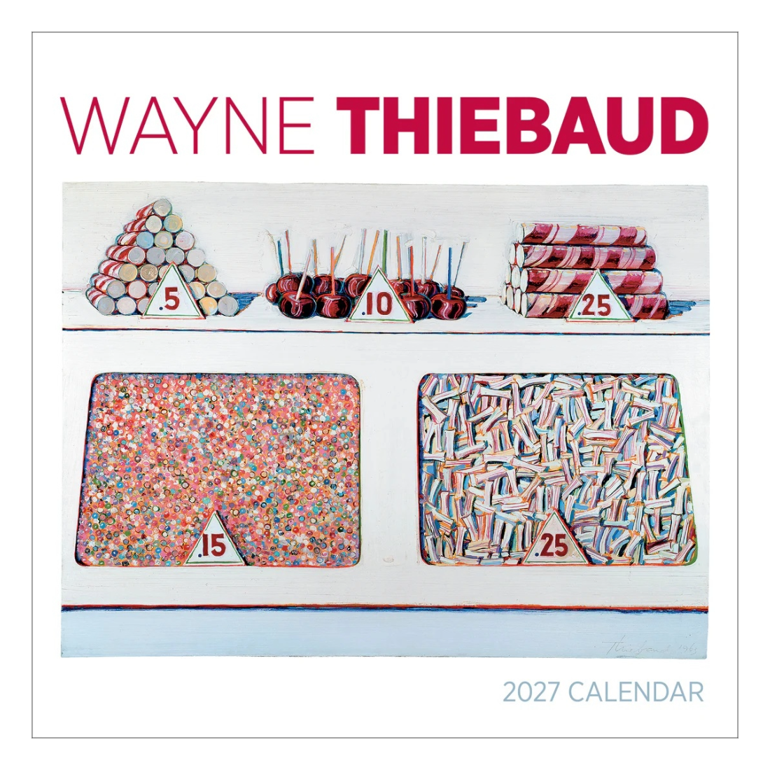 Wayne Thiebaud 2027 Wall Calendar