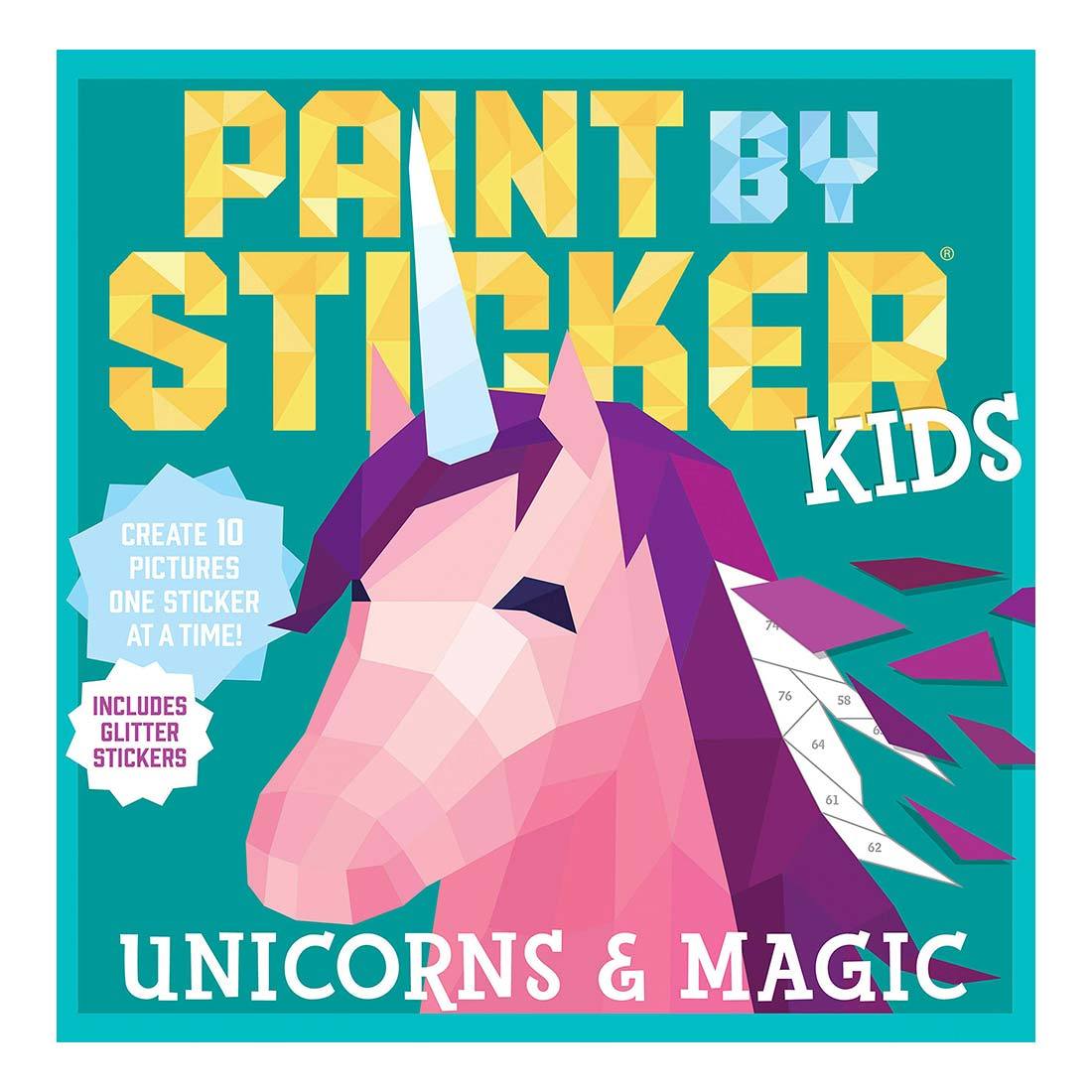 Paint by Sticker Kids: Unicorns & Magic