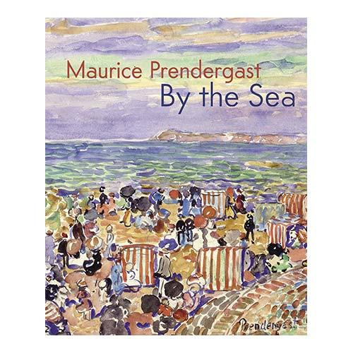 Maurice Prendergast: By the Sea