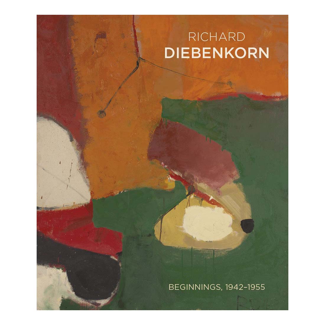 Richard Diebenkorn: Beginnings, 1942-1955