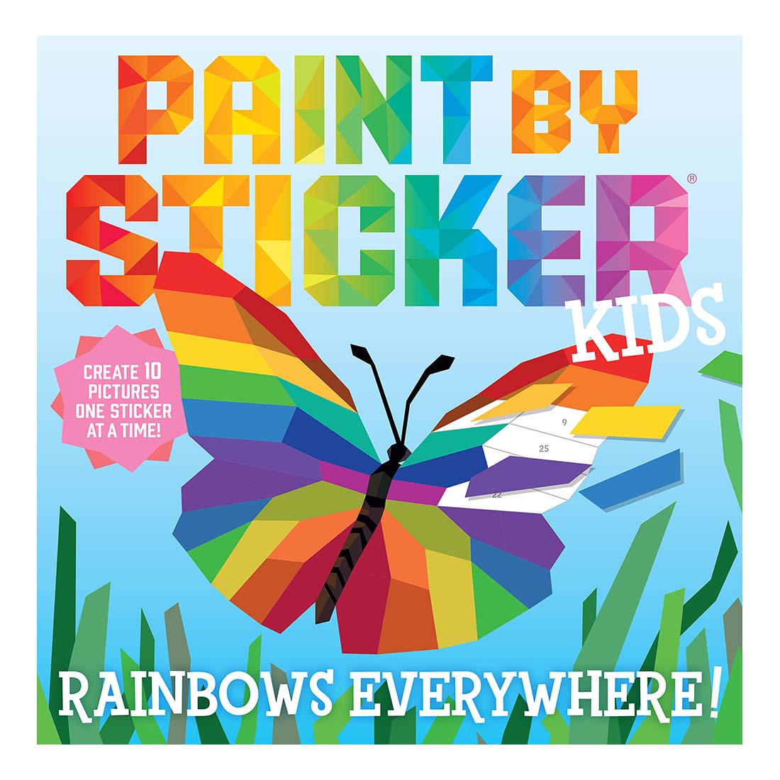 Paint by Sticker Kids: Rainbows Everywhere!