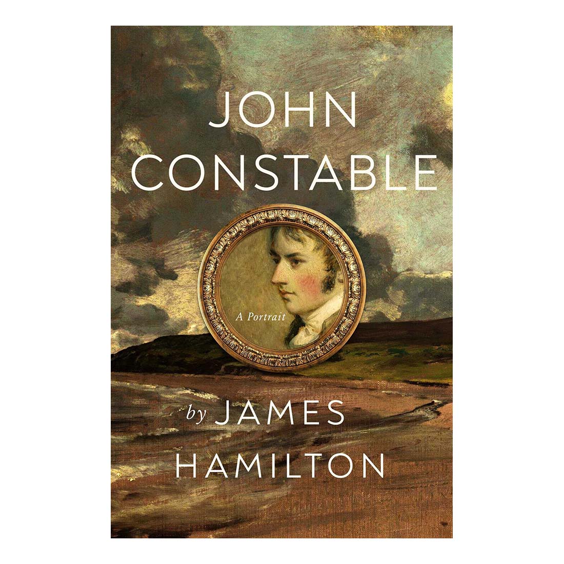 John Constable: A Portrait