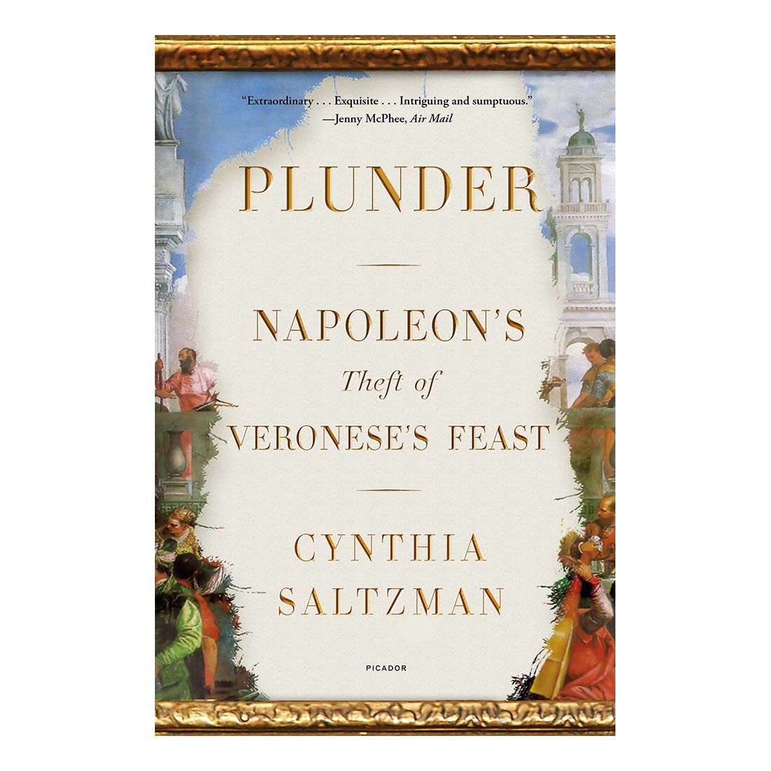 Plunder: Napoleon&#39;s Theft of Veronese&#39;s Feast