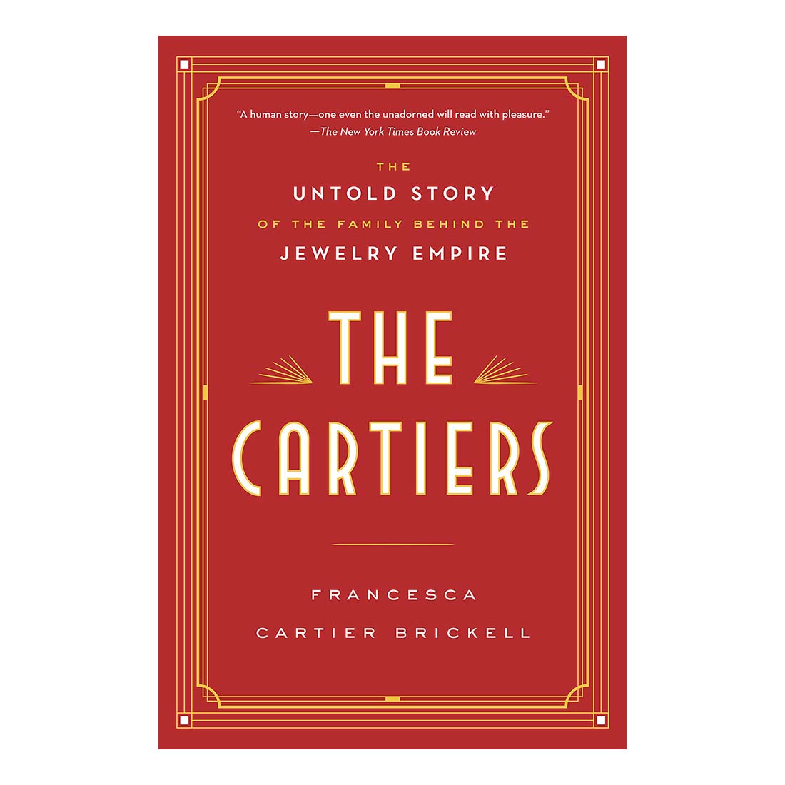 The Cartiers: The Untold Story
