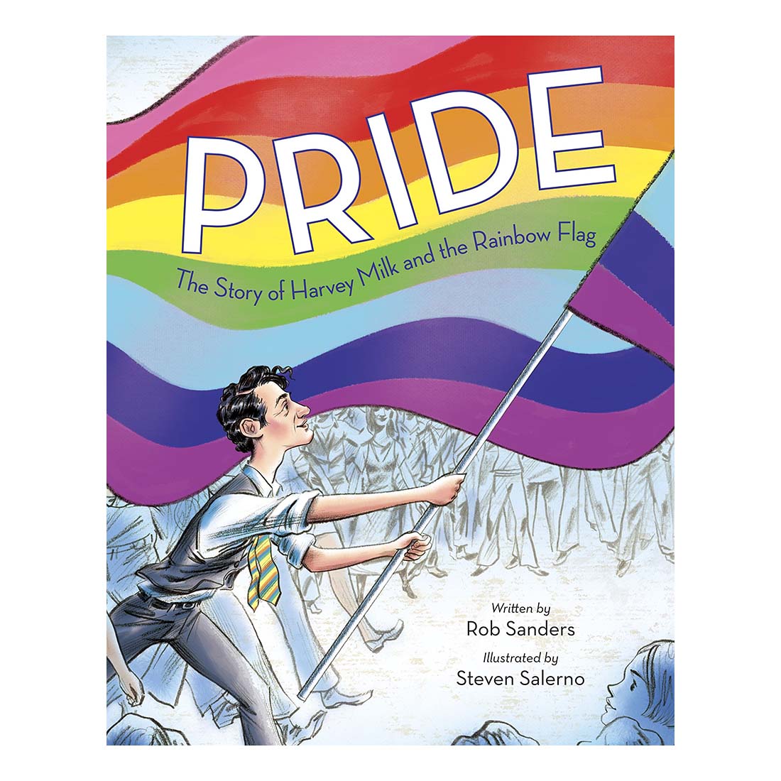Pride: The Story of Harvey Milk and the Rainbow Flag