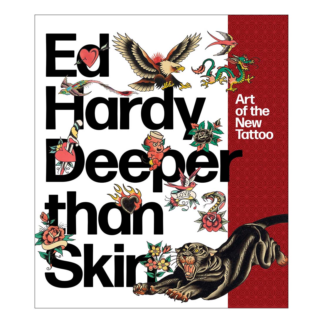 Ed Hardy: Deeper than Skin: Art of the New Tattoo | TATTOO