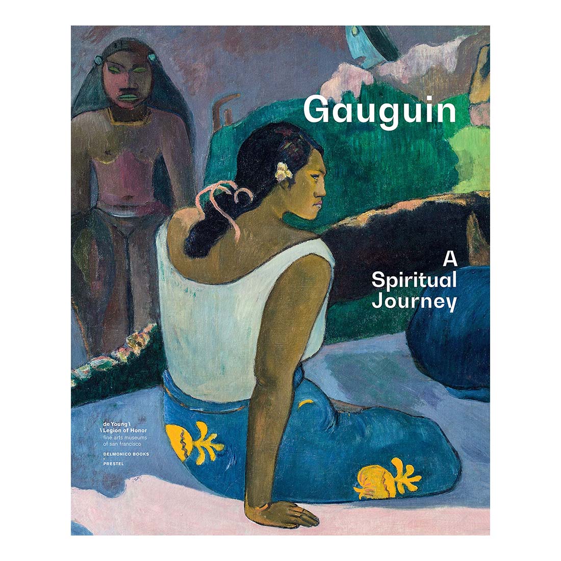 Gauguin: A Spiritual Journey